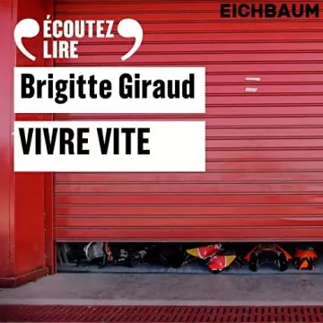 BRIGITTE GIRAUD - VIVRE VITE  [AudioBooks]