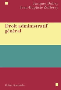 JACQUES DUBEY : DROIT ADMINISTRATIF GÉNÉRAL [Livres]