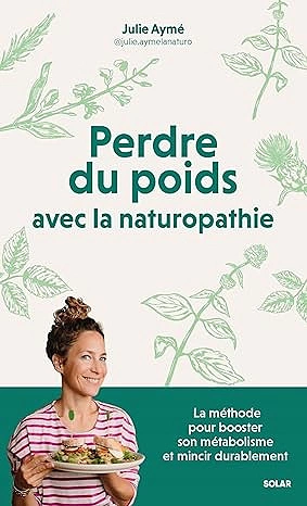 Perdre du poids avec la naturopathie  [Livres]