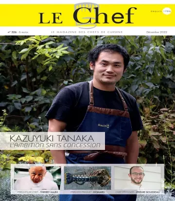 Le Chef N°326 – Décembre 2022 [Magazines]