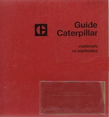 Guide  Caterpillar  - Matériels et Méthodes [Livres]