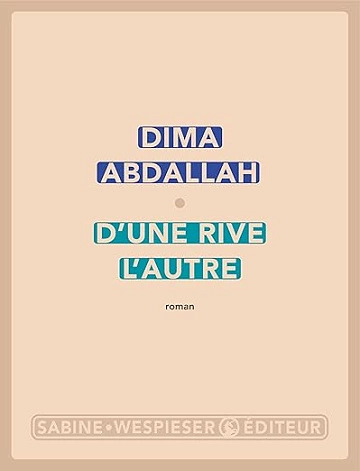 D'une rive l'autre - Dima Abdallah 2025  [Livres]