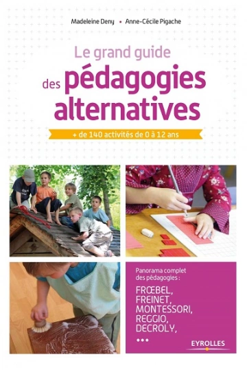 Le grand livre des pédagogies alternatives [Livres]