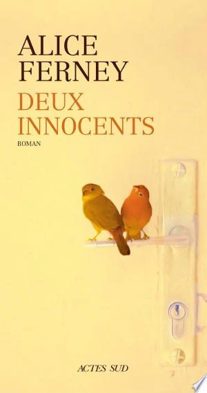 Deux innocents Alice Ferney [Livres]