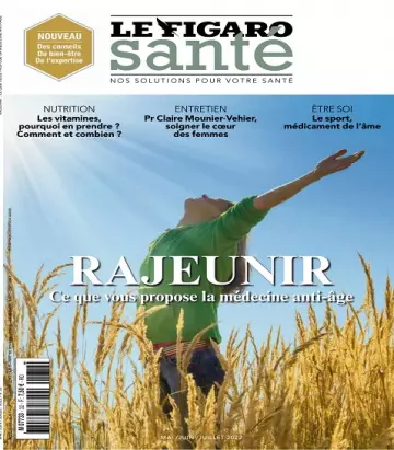 Le Figaro Santé N°32 – Mai-Juillet 2022 [Magazines]