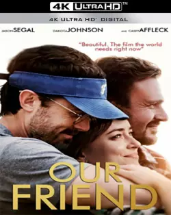 Our Friend [WEB-DL 4K] - MULTI (FRENCH)