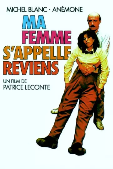 Ma femme s'appelle reviens  [HDTV 1080p] - FRENCH