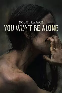 You Won’t Be Alone [WEBRIP 1080p] - MULTI (FRENCH)