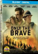 Only The Brave  [HDLIGHT 1080p] - FRENCH