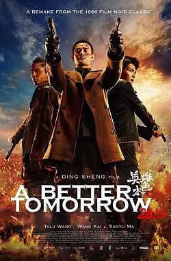 A Better Tomorrow 2018  [BDRIP] - FRENCH