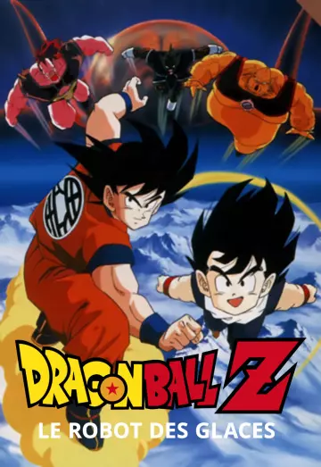 Dragon Ball Z : Le Robot des glaces  [WEBRIP 720p] - FRENCH