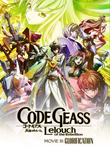 Code Geass: Hangyaku no Lelouch III - Glorification  [BRRIP] - VOSTFR