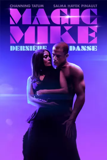 Magic Mike : dernière danse  [WEB-DL 1080p] - MULTI (FRENCH)