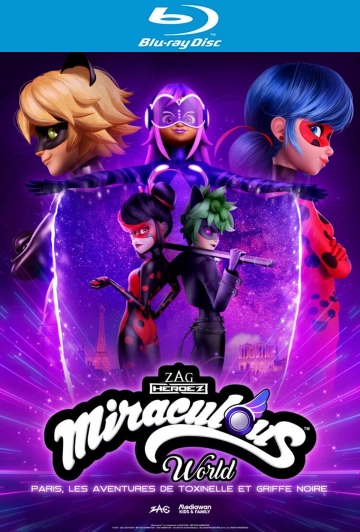 Miraculous World Paris : Les Aventures de Toxinelle et Griffe noire [HDTV 1080p] - FRENCH