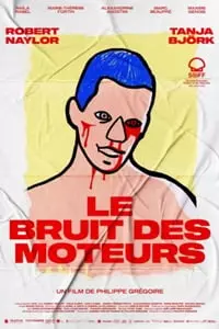 Le Bruit des Moteurs [HDRIP] - FRENCH