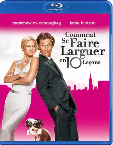 Comment se faire larguer en 10 leçons  [BLU-RAY 720p] - TRUEFRENCH