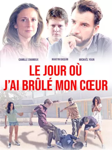 Le Jour où j'ai brûlé mon coeur  [HDTV 720p] - FRENCH