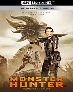 Monster Hunter [WEB-DL 4K] - FRENCH