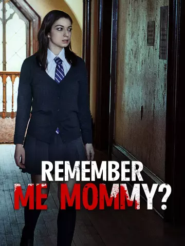 Remember Me, Mommy  [HDRIP] - FRENCH