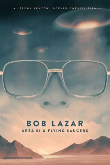 Bob Lazar : Zone 51 et soucoupes volantes  [WEBRIP 1080p] - VOSTFR