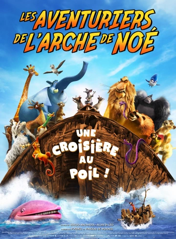 Les Aventuriers de l'arche de Noé  [WEBRIP] - FRENCH