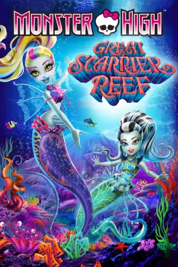 Monster High: La Grande Barrière Des Frayeurs [WEB-DL 1080p] - FRENCH