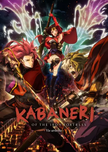 Kabaneri of the Iron Fortress - Film 2 : Vie ardente [WEBRIP] - VOSTFR