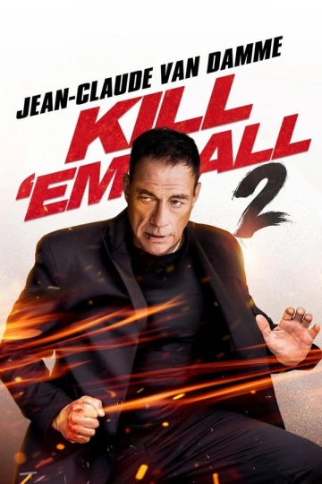 Kill 'Em All 2 [WEBRIP 720p] - FRENCH