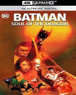 Batman: Soul of the Dragon  [4K LIGHT] - MULTI (FRENCH)