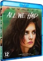 All We Had  [Blu-Ray 720p] - FRENCH