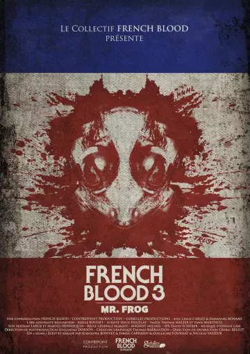 French Blood 3 - Mr. Frog  [HDRIP] - FRENCH