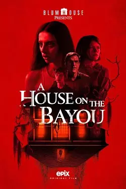 A House on the Bayou  [HDRIP] - FRENCH