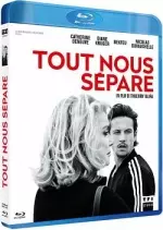 Tout nous sépare  [BLU-RAY 720p] - FRENCH