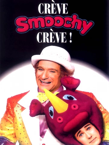 Crève, Smoochy, crève ! [WEB-DL 1080p] - FRENCH