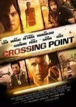 Crossing Point  [HDRIP] - FRENCH