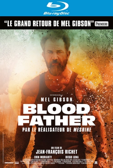 Blood Father  [HDLIGHT 1080p] - MULTI (TRUEFRENCH)