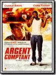 Argent comptant [DVDRIP] - TRUEFRENCH