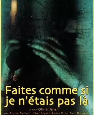 Faites comme si je n'étais pas là [DVDRIP] - FRENCH