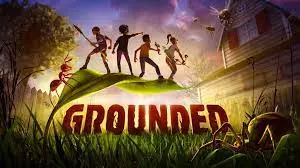 GROUNDED V1.0.0.3895 [PC]