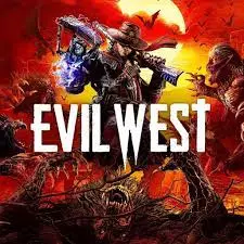 Evil West v1.0.3  [PC]