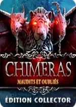 Chimeras - Maudits et Oubliés Édition Collector [PC]