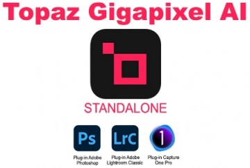 Topaz Gigapixel AI v8.1.1 x64 Pro Standalone et Plugin PS/LR/C1