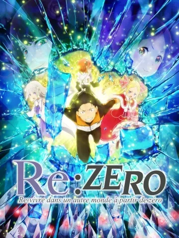 RE:ZERO - Re:vivre dans un autre monde à partir de zéro - vf