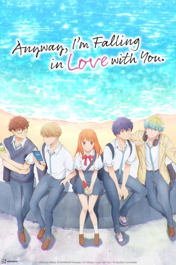 Anyway, I'm falling in Love with You. - vostfr