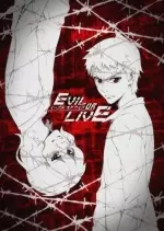 Evil or Live - vostfr