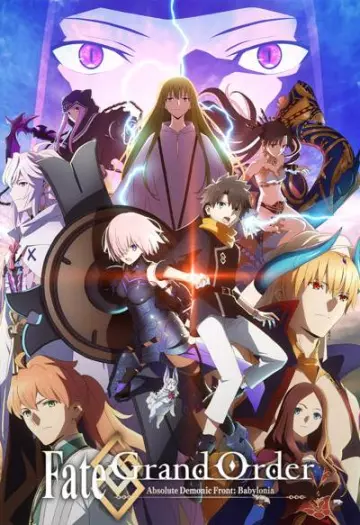 Fate/Grand Order Absolute Demonic Front: Babylonia - Saison 1 - VOSTFR