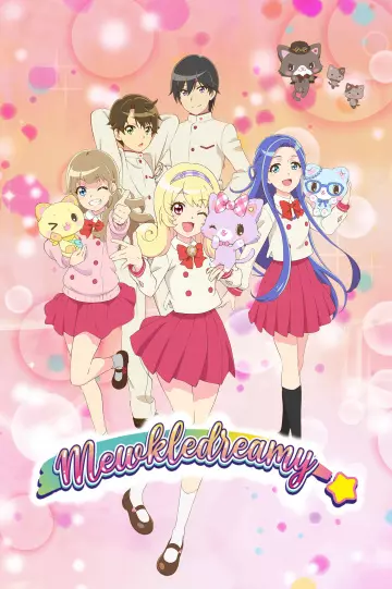 Mewkledreamy - Saison 1 - VOSTFR