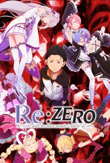 RE:ZERO - Re:vivre dans un autre monde à partir de zéro - Saison 1 - vostfr