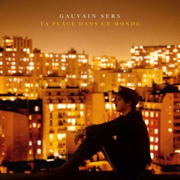 Gauvain Sers - Ta Place Dans Ce Monde [Albums]