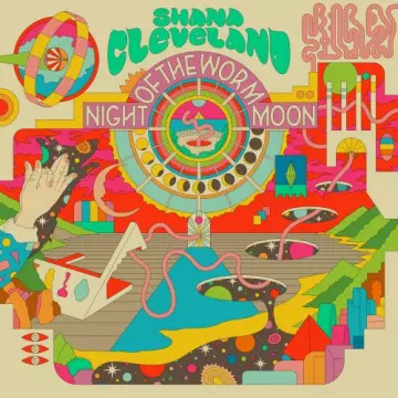 Shana Cleveland - Night of the Worm Moon  [Albums]